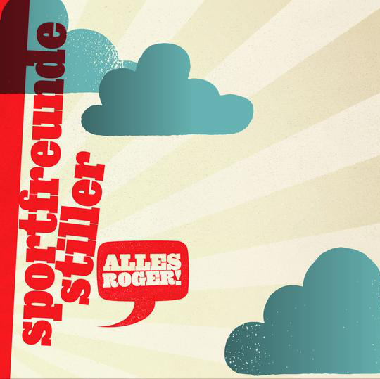 Album cover art for "Alles Roger!" by Sportfreunde Stiller