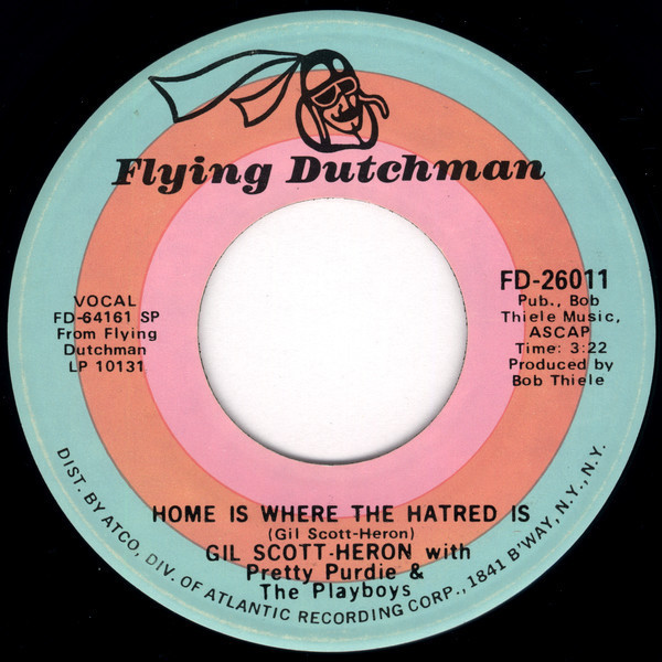 Home is Where the Hatred Is by Gil Scott-Heron