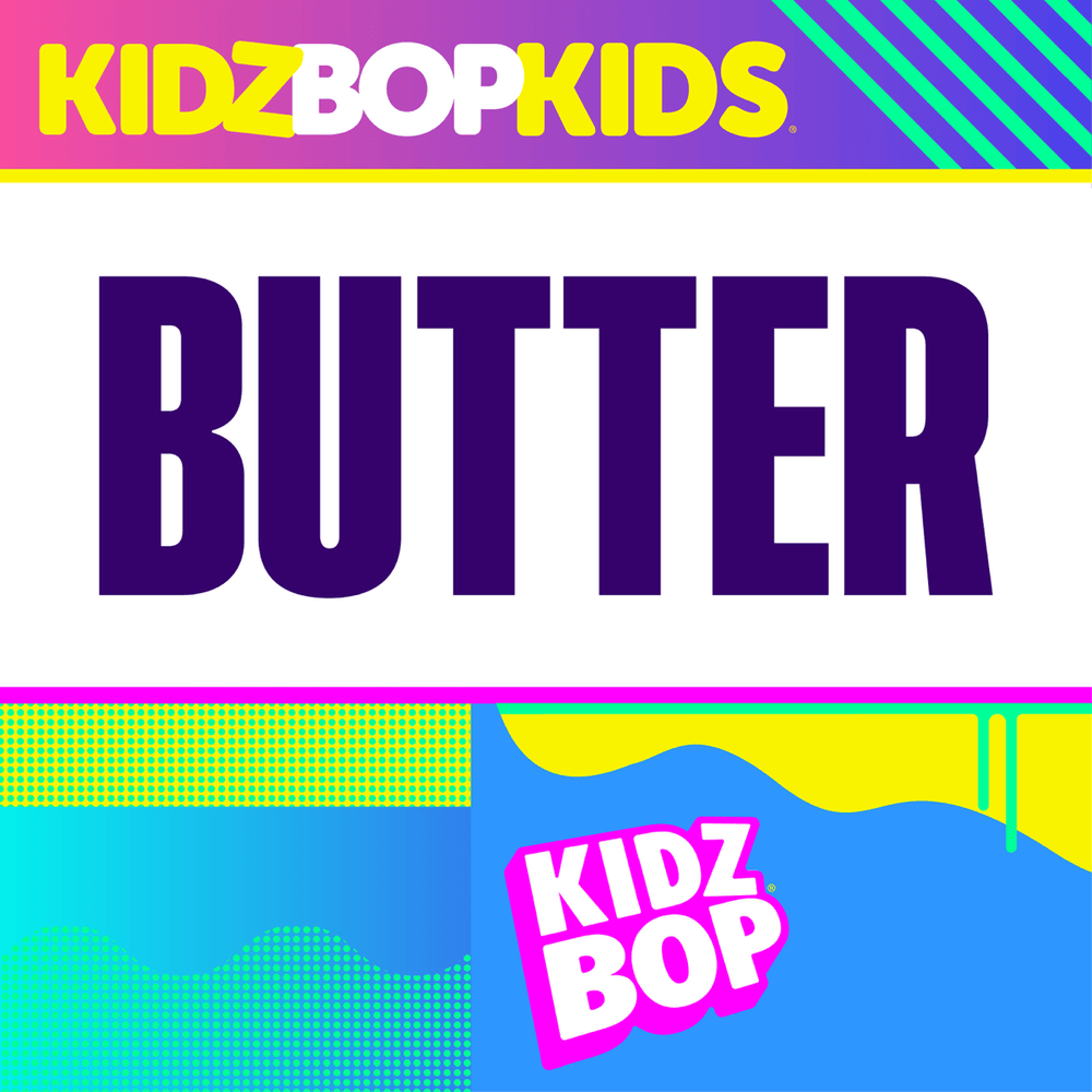 Album cover art for "Butter" by KIDZ BOP Kids