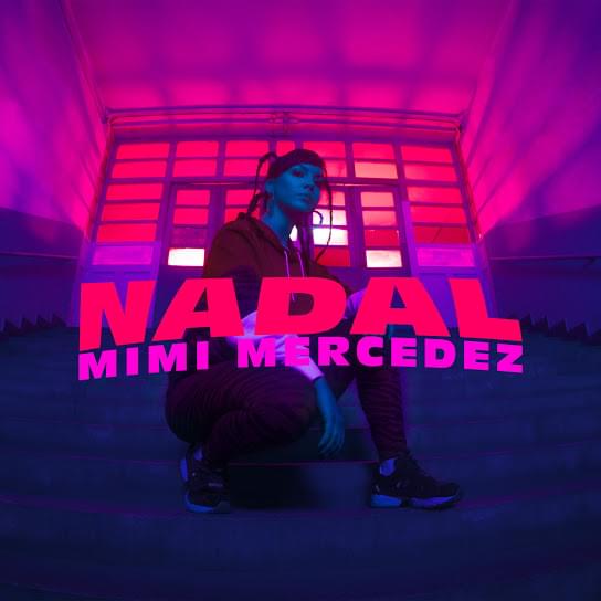 Album cover art for "Nadal" by Mimi Mercedez