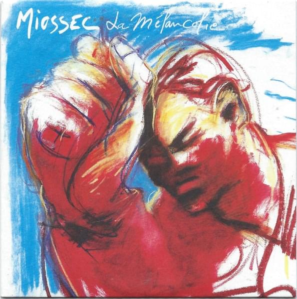 Album cover art for "La Mélancolie" by Miossec