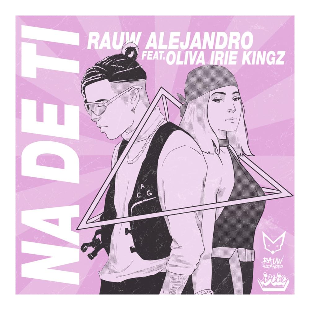 Album cover art for "Na’ De Ti" by Rauw Alejandro & Oliva Irie Kingz