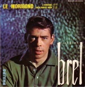 Album cover art for "Le Moribond" by Jacques Brel
