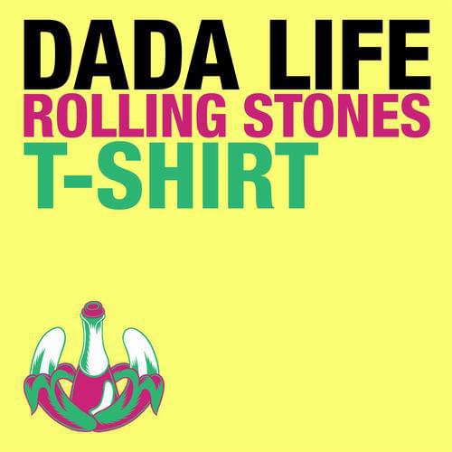 Album cover art for "Rolling Stones T-Shirt" by Dada Life