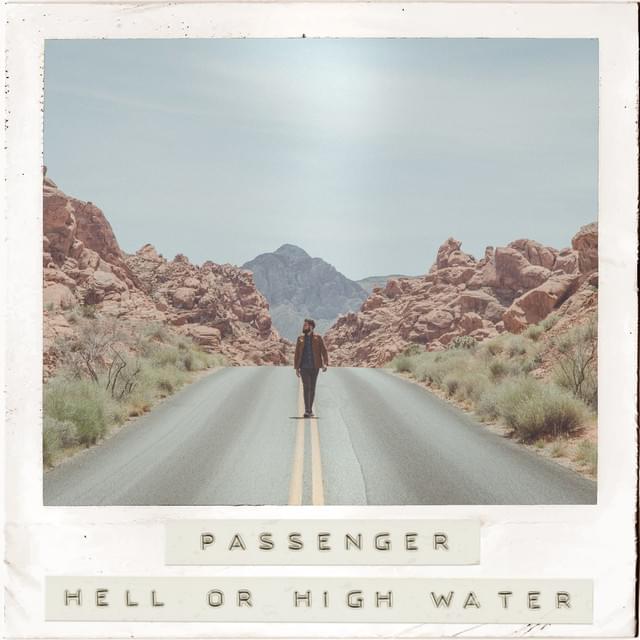 Hell Or High Water by Passenger