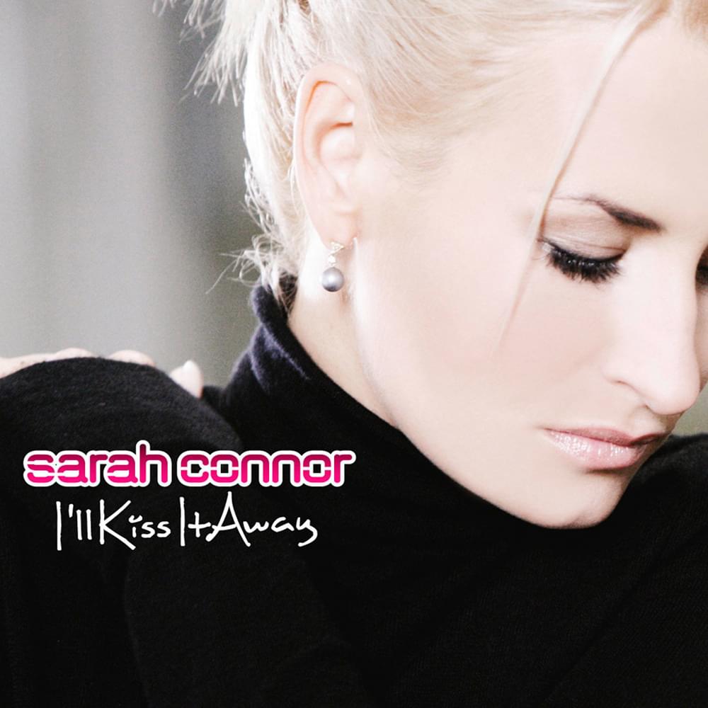 Album cover art for "I’ll Kiss It Away" by Sarah Connor