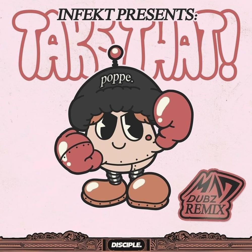 Album cover art for "Take That! (MAD DUBZ Remix)" by INFEKT