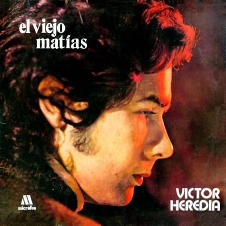 El Viejo Matías by Víctor Heredia
