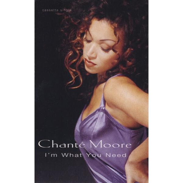 Album cover art for "I’m What You Need" by Chanté Moore