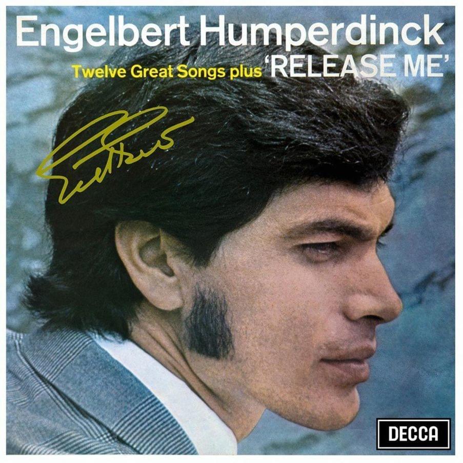 Release Me by Engelbert Humperdinck