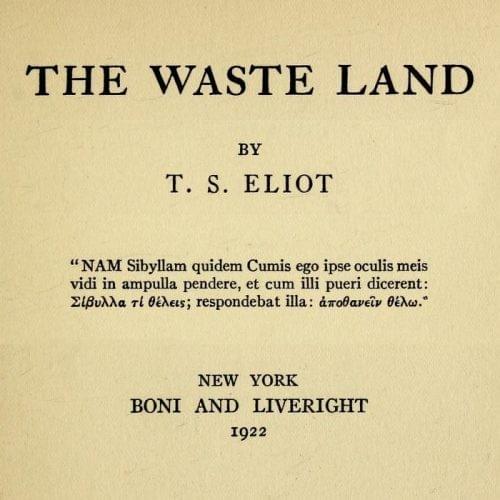The Waste Land by T.S. Eliot