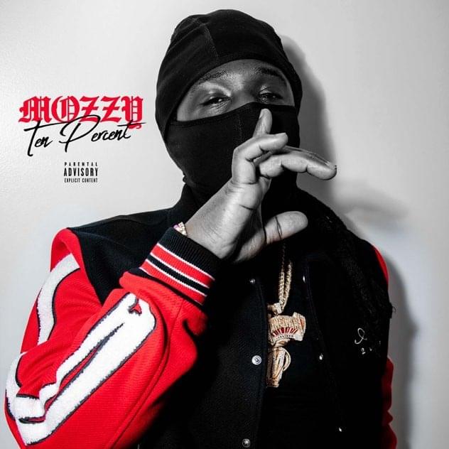 Album cover art for "10 PERCENT" by Mozzy