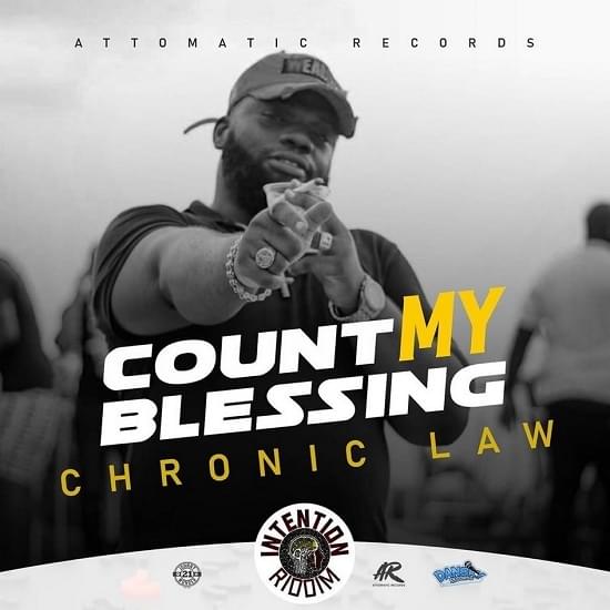 Count My Blessings by Chronic Law