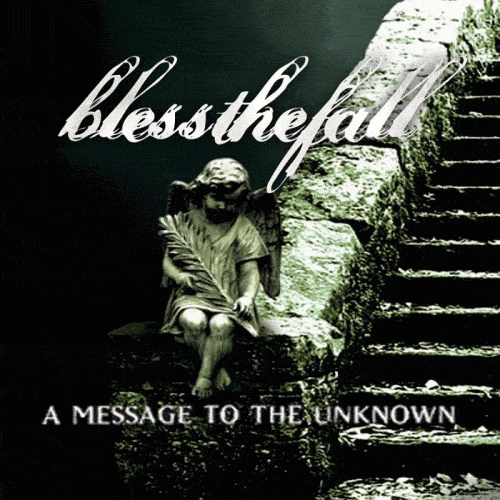 Album cover art for "A Message to the Unknown" by blessthefall