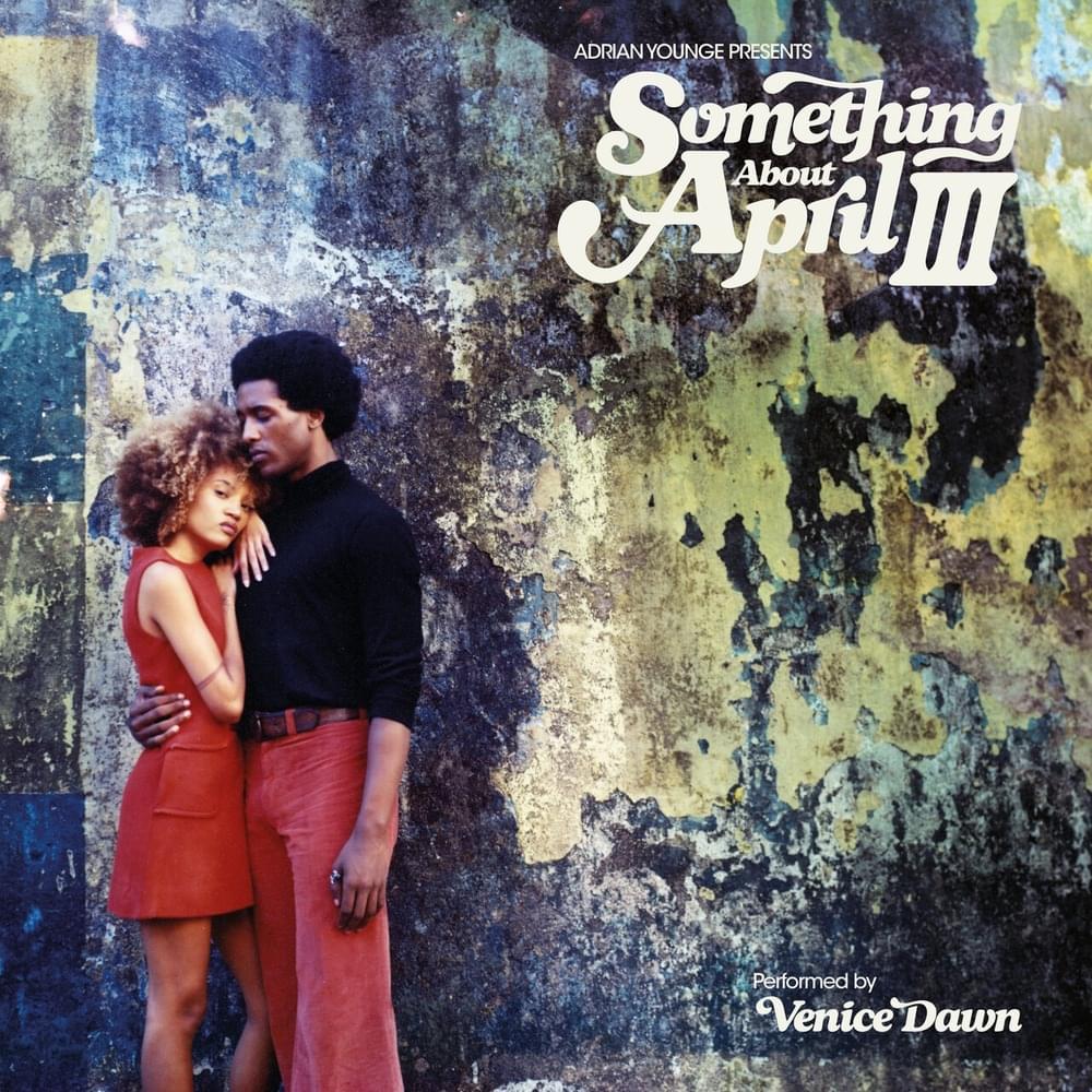 Cover image for Adrian Younge presents Something About April III
