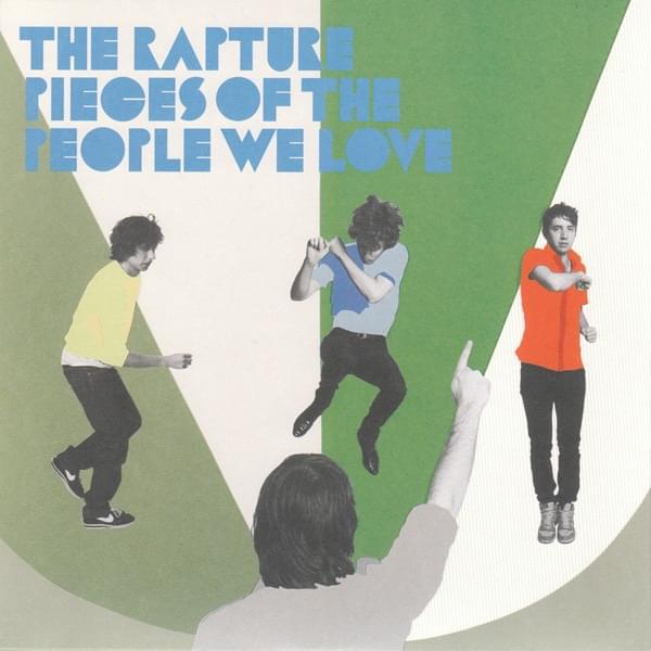 Pieces of the People We Love by The Rapture