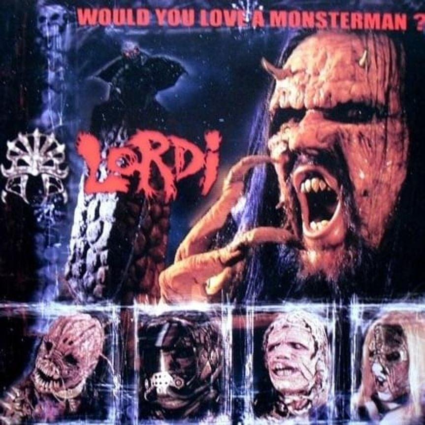 Would You Love a Monsterman? by Lordi