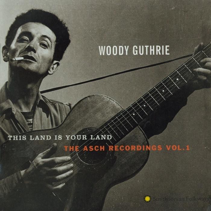 This Land Is Your Land by Woody Guthrie