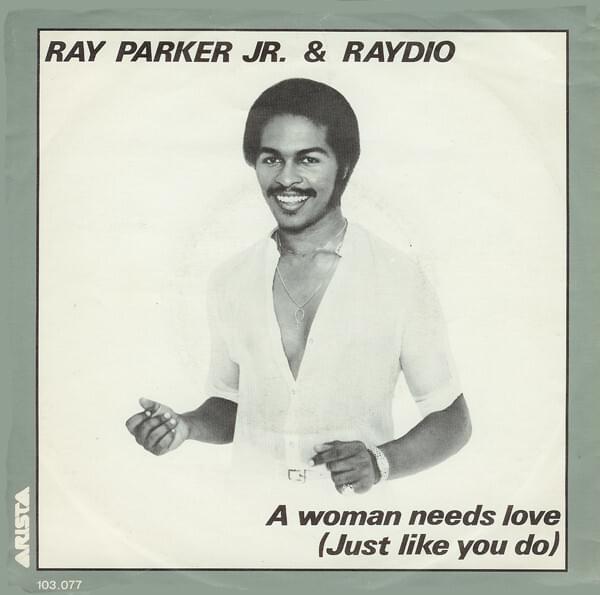 A Woman Needs Love (Just Like You Do) by Raydio