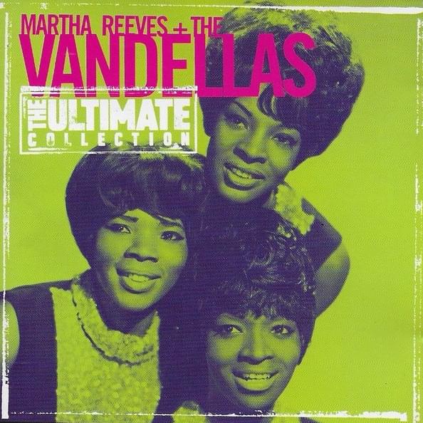 Cover image for The Ultimate Collection: Martha Reeves & The Vandellas