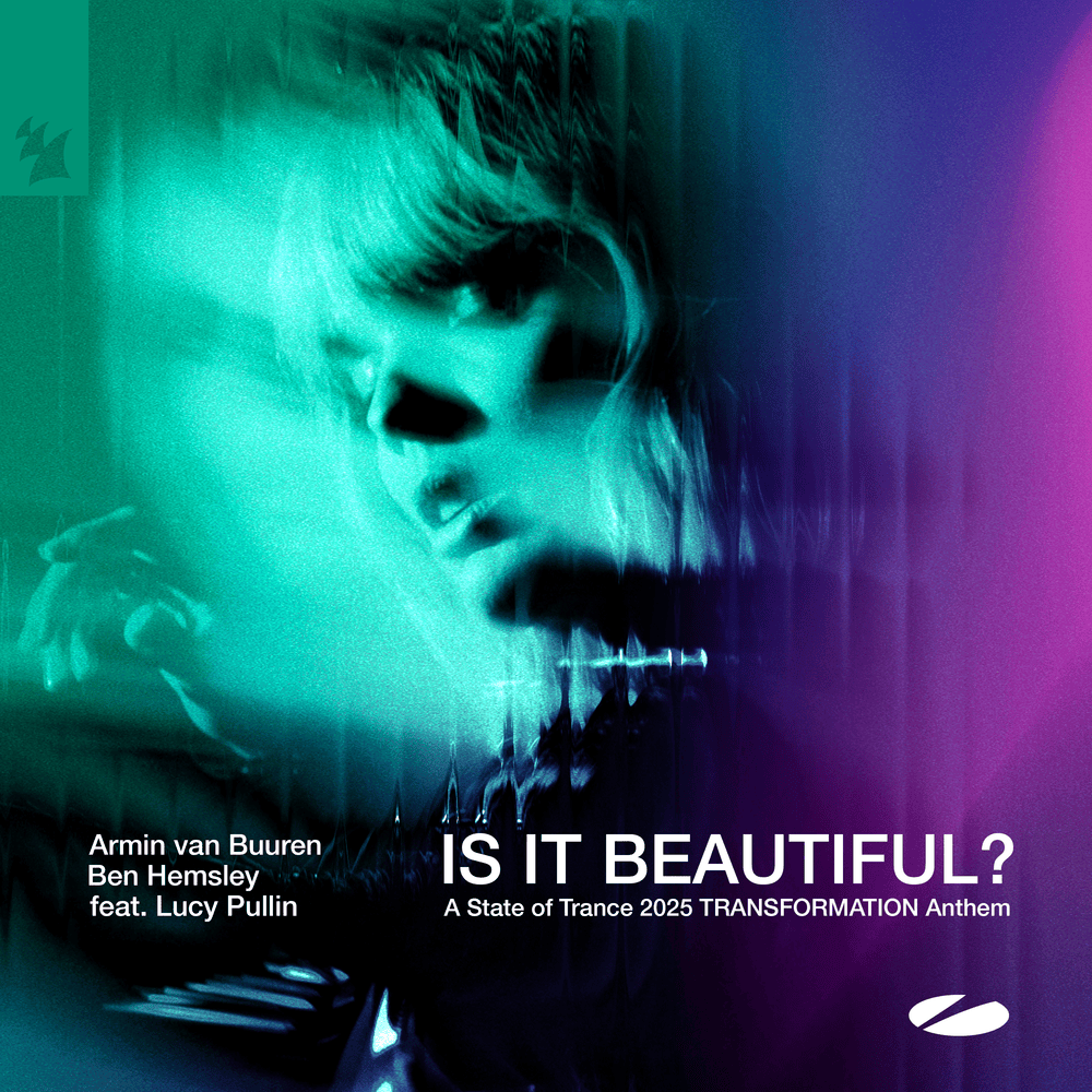 Album cover art for "Is It Beautiful? (A State of Trance 2025 TRANSFORMATION Anthem)" by Armin van Buuren & Lucy Pullin