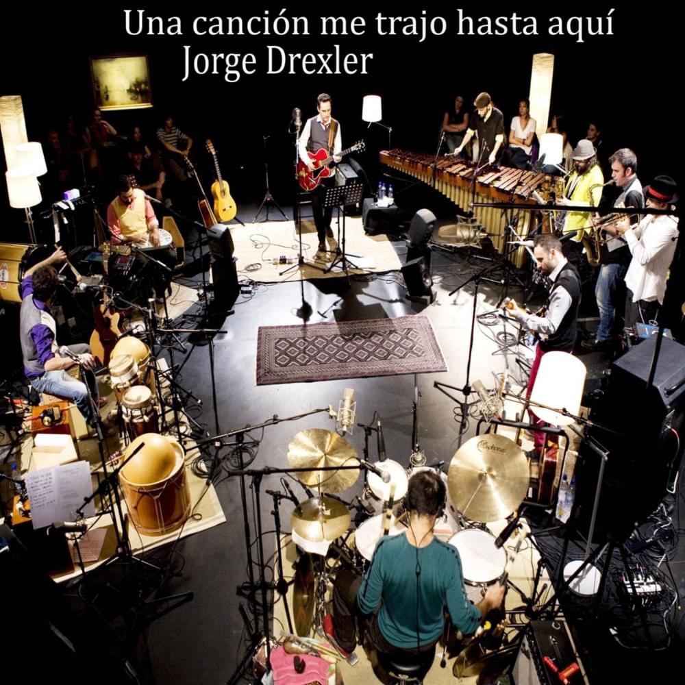 Album cover art for "Una Canción Me Trajo Hasta Aquí" by Jorge Drexler