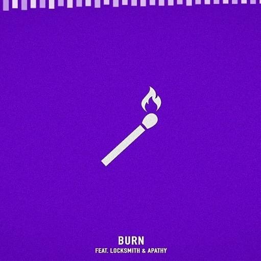 Album cover art for "Burn" by Chris Webby & Apathy & Locksmith