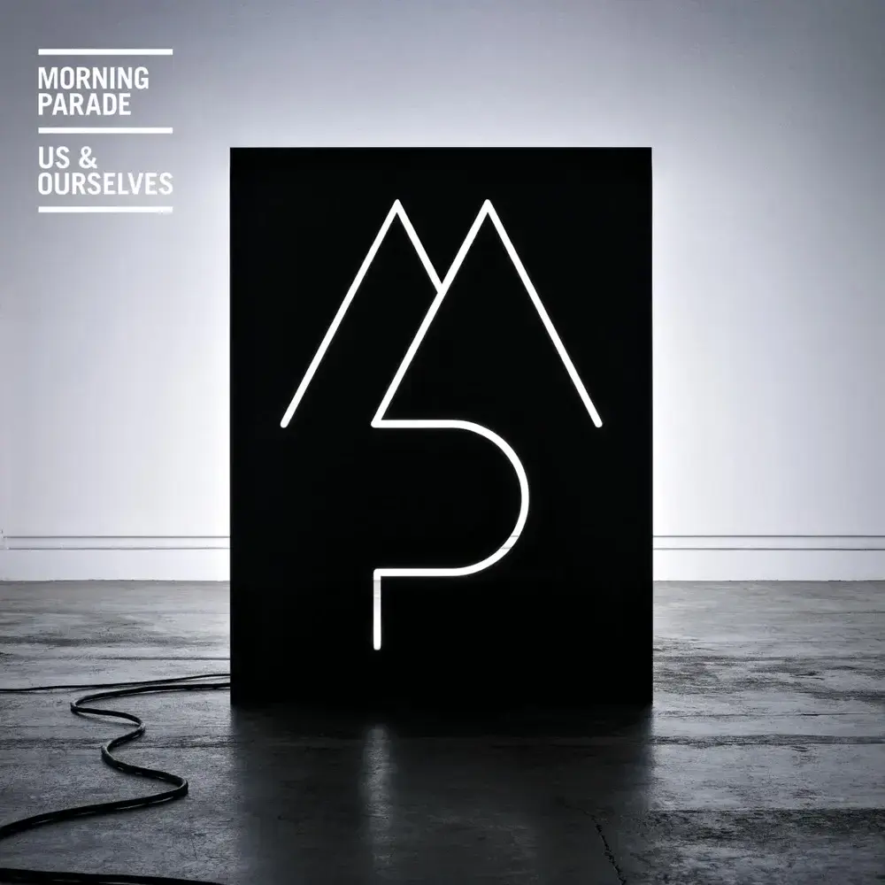 Us & Ourselves by Morning Parade