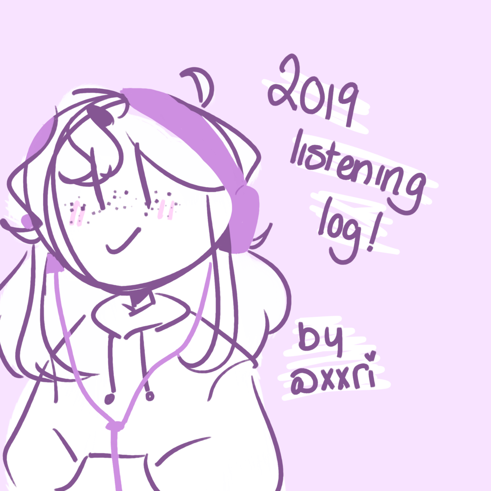 ​hannah’s epic listening log 2019 by ​xxri