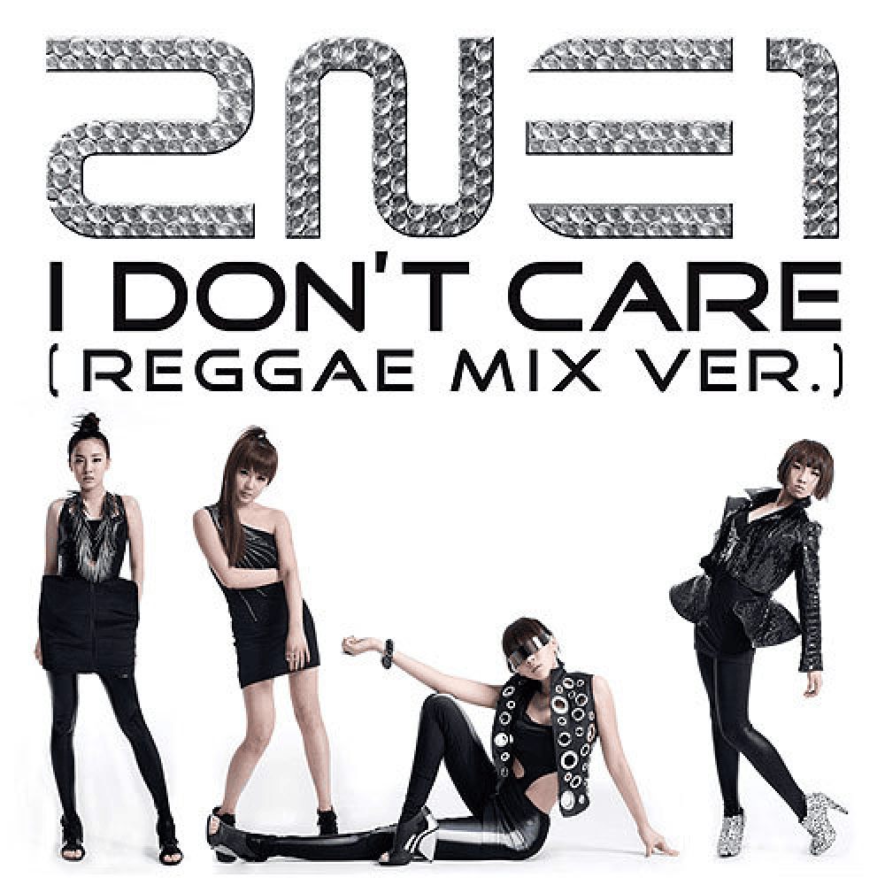 Album cover art for "I Don’t Care (Reggae Mix)" by 2NE1