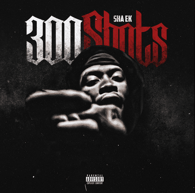 Album cover art for "300 Shots" by Sha EK