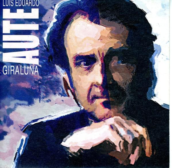 Album cover art for "Giraluna" by Luis Eduardo Aute