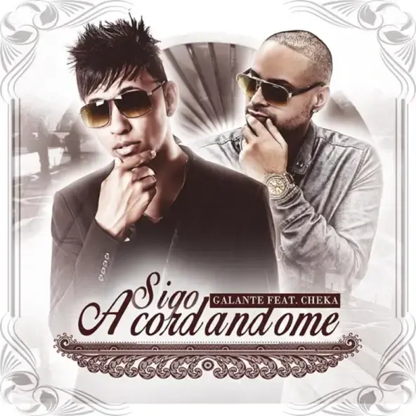 Album cover art for "Sigo Acordandome" by Galante “El Emperador” & Cheka