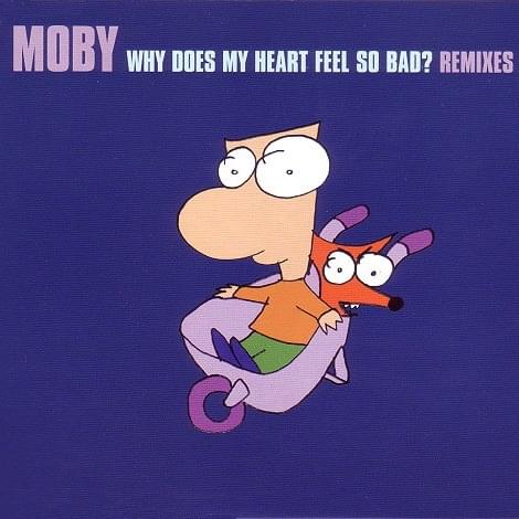 Album cover art for "Why Does My Heart Feel So Bad? (Ferry Corsten Remix)" by Moby