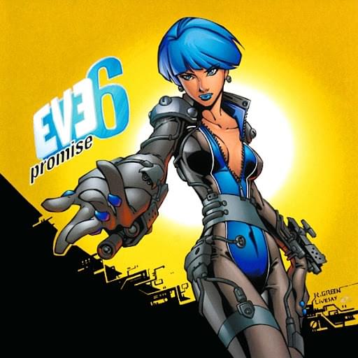 Promise by Eve 6