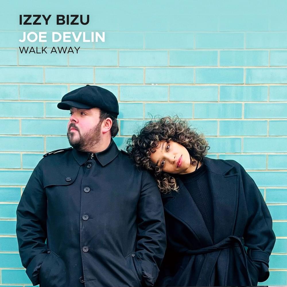 Album cover art for "Walk Away" by Izzy Bizu & Joe Devlin