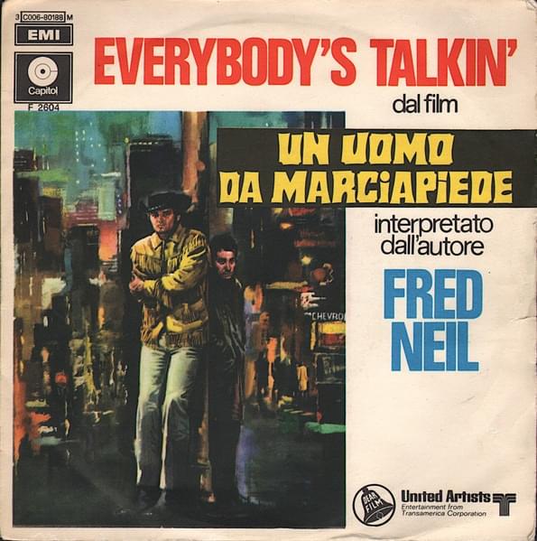 Everybody’s Talkin’ by Fred Neil