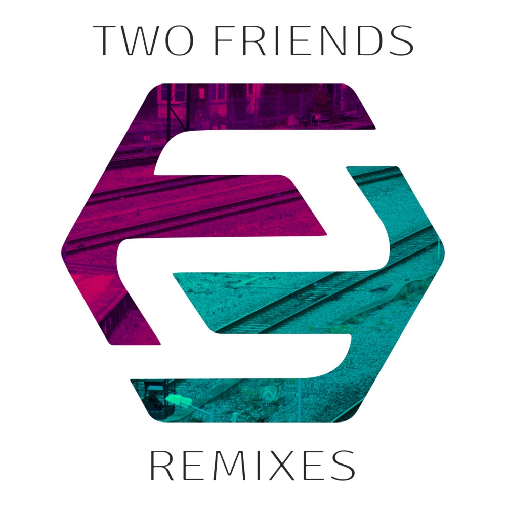 Cover image for Two Friends Remixes