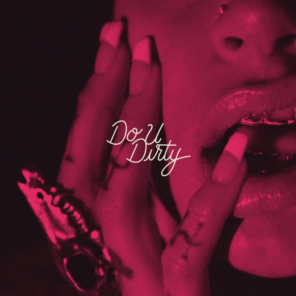 Album cover art for "Do U Dirty" by Kehlani
