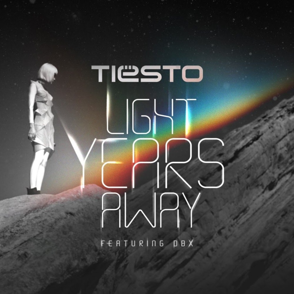 Album cover art for "Light Years Away" by Tiësto & DBX