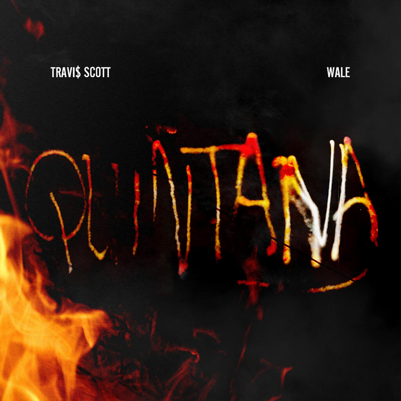 Album cover art for "Quintana" by Travis Scott & Wale