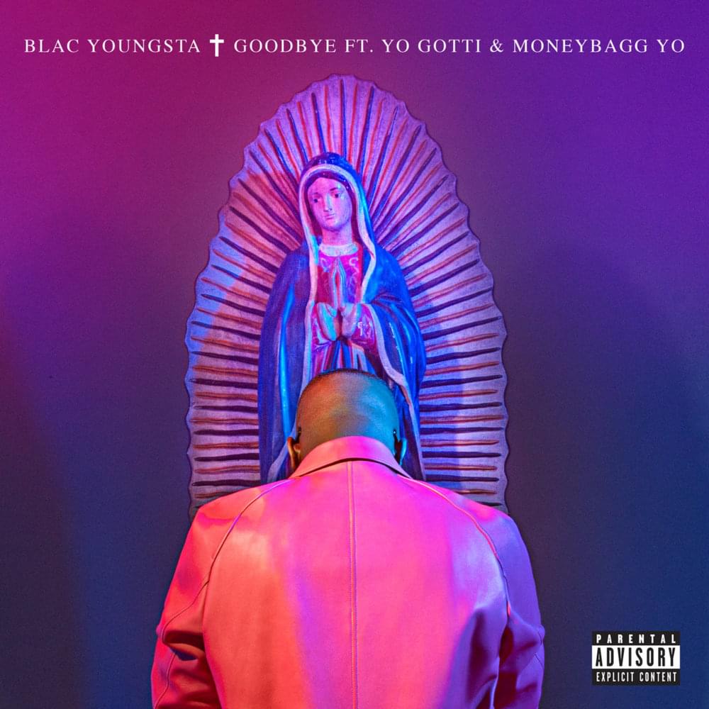 Album cover art for "Goodbye" by Blac Youngsta & Moneybagg Yo & Yo Gotti