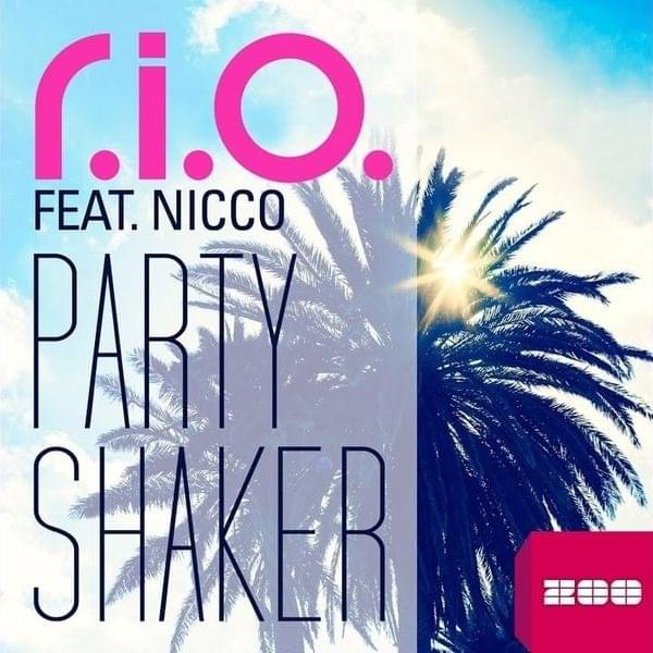 Album cover art for "Party Shaker (Video Edit)" by R.I.O. (DEU) & Nicco