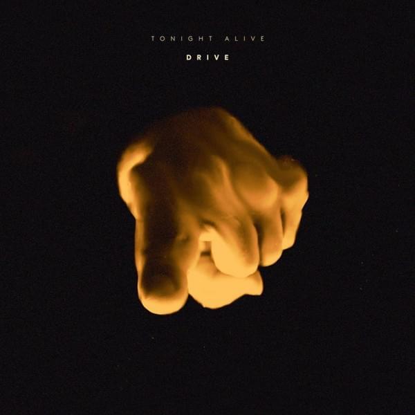 Album cover art for "Drive" by Tonight Alive