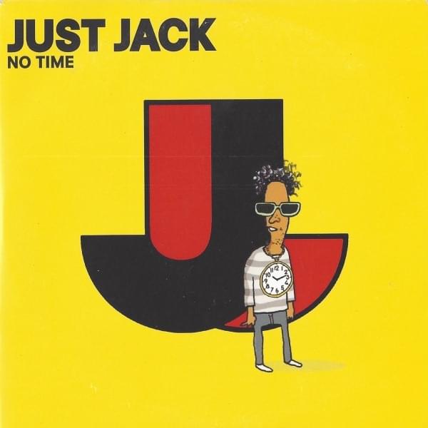 Album cover art for "No Time" by Just Jack