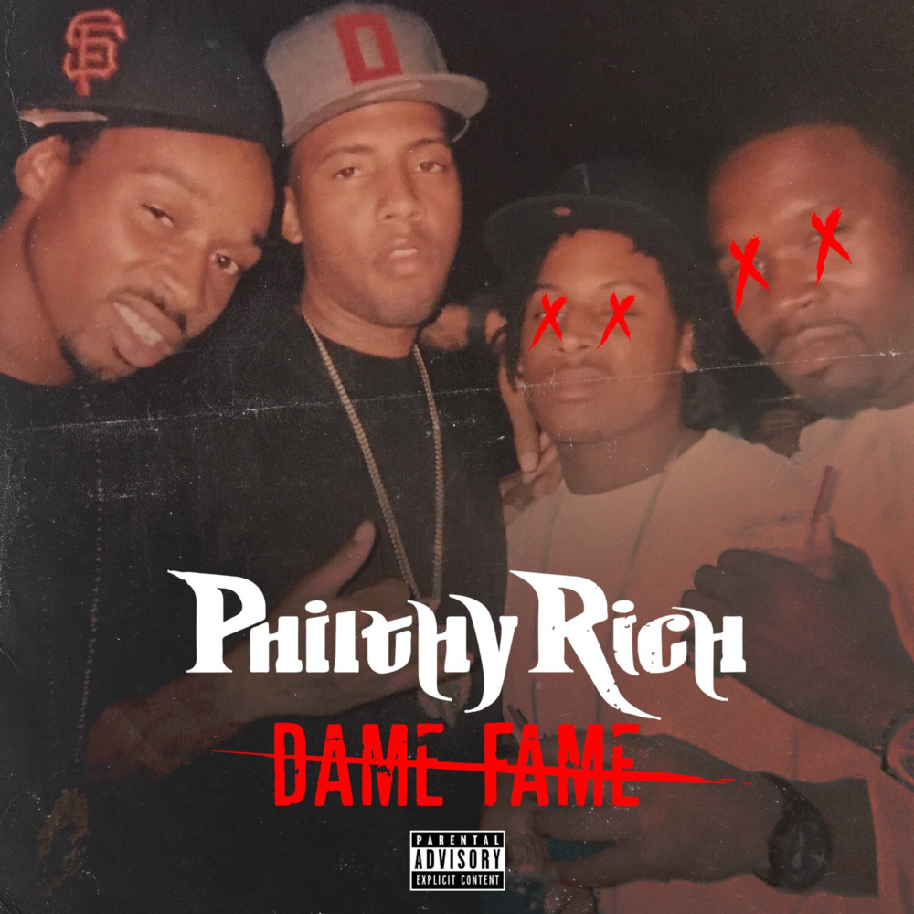 Album cover art for "Dame Fame" by Philthy Rich & SYPH