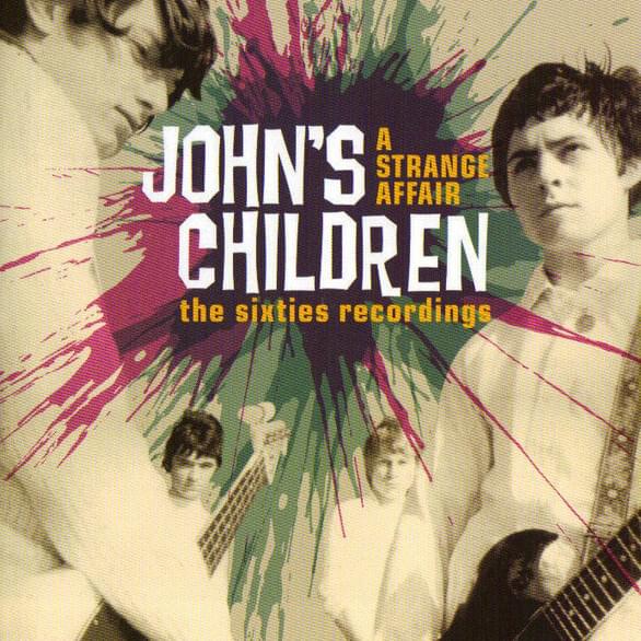 But She’s Mine by John’s Children