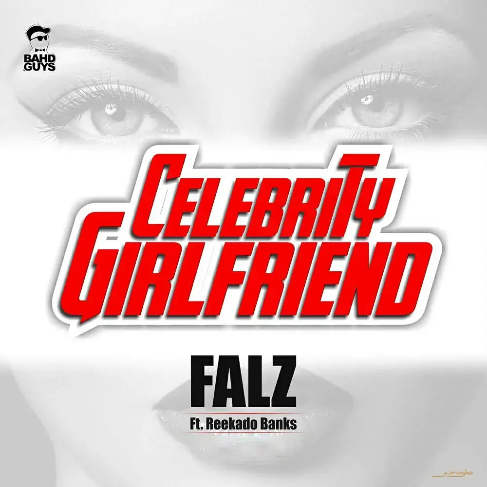 Album cover art for "Celebrity Girlfriend" by Falz & Reekado Banks