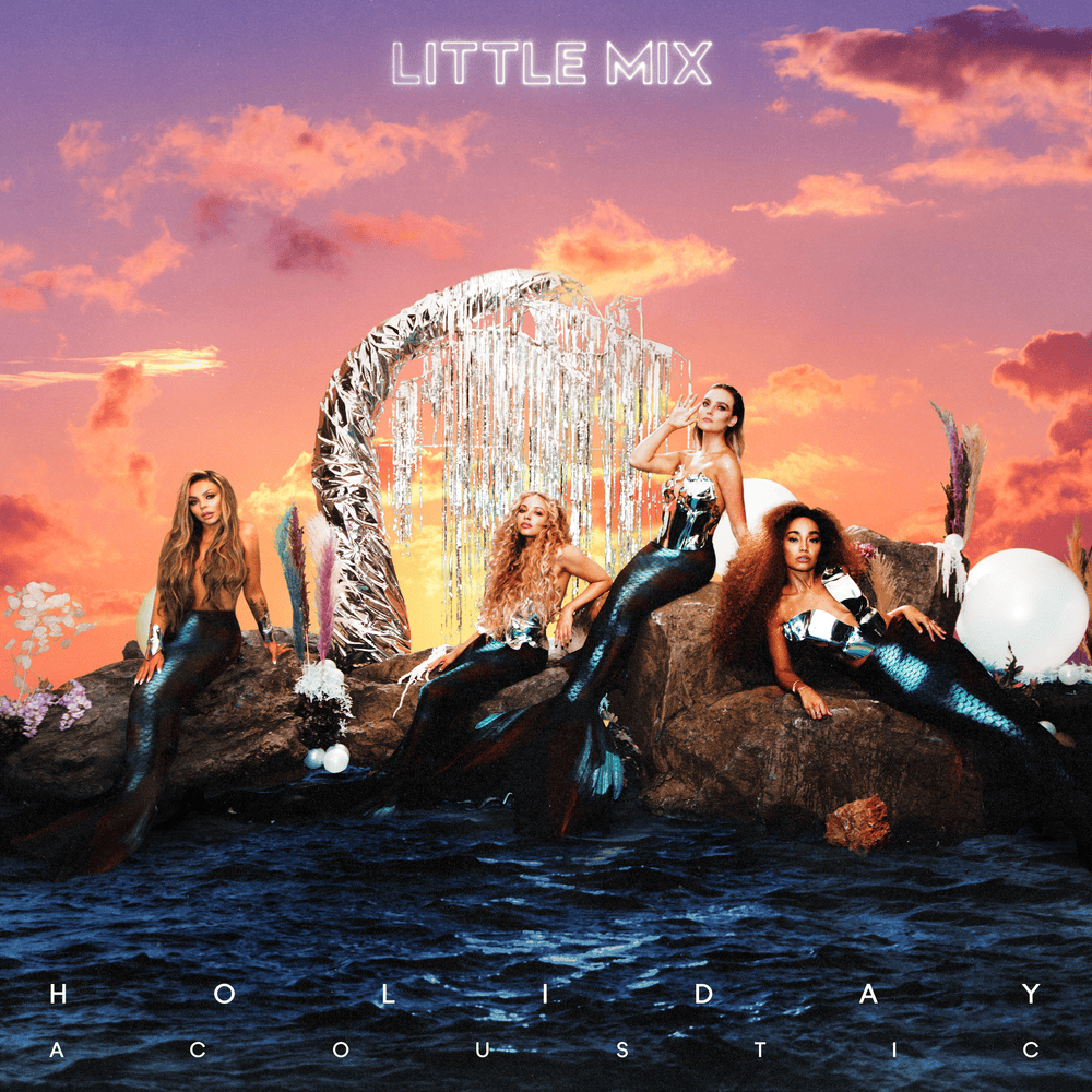 Album cover art for "Holiday (Acoustic Version)" by Little Mix