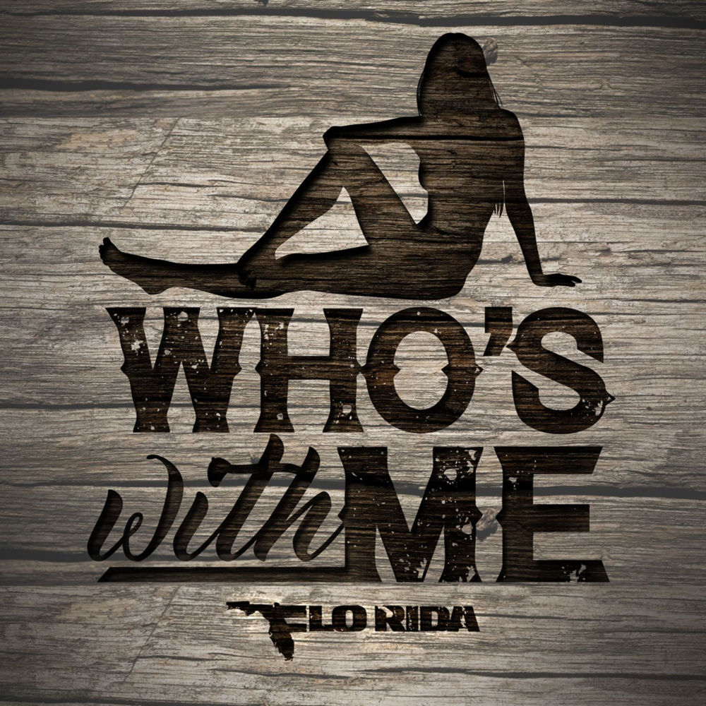 Album cover art for "Who’s With Me" by Flo Rida
